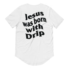 Load image into Gallery viewer, Jesus was born with Drip
