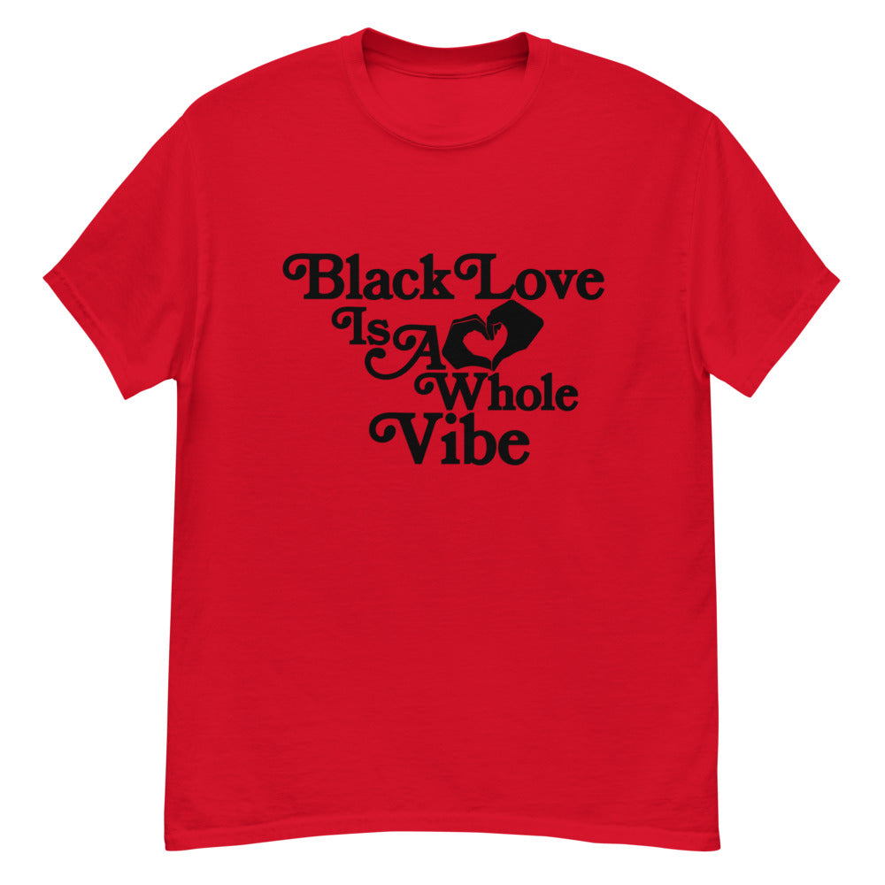 Black Love Is A Whole Vibe - Wear Red Edition